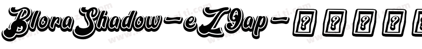 BloraShadow-eZ9ap字体转换
