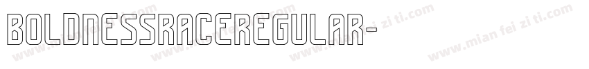 BoldnessRaceRegular字体转换
