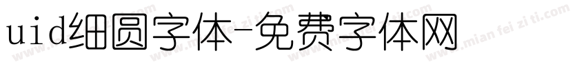 uid细圆字体字体转换