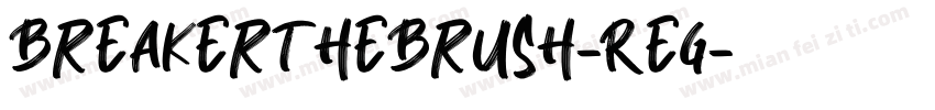 BreakerTheBrush-Reg字体转换