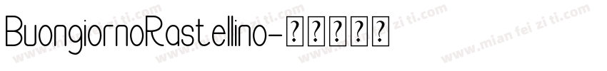 BuongiornoRastellino字体转换
