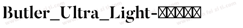 Butler_Ultra_Light字体转换