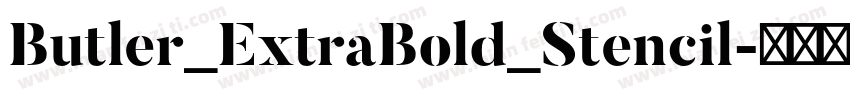Butler_ExtraBold_Stencil字体转换