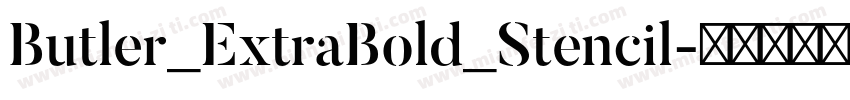 Butler_ExtraBold_Stencil字体转换