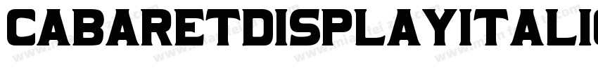 CabaretDisplayItalic-BW0Dd字体转换