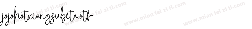 jojohotxiangsubeta.otf字体转换