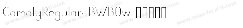 CamalyRegular-BWB0w字体转换