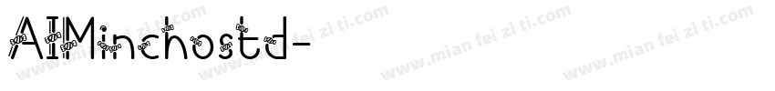 AIMinchostd字体转换