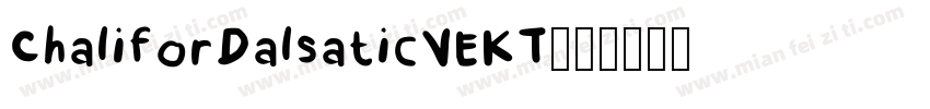 ChaliforDalsaticVEKT字体转换