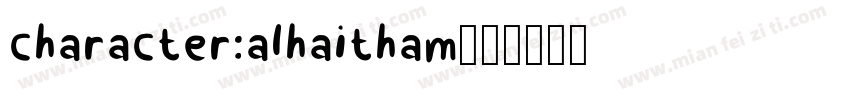 character:alhaitham字体转换