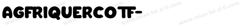 AGFRIQUERCOTF字体转换