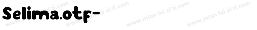 Selima.otf字体转换