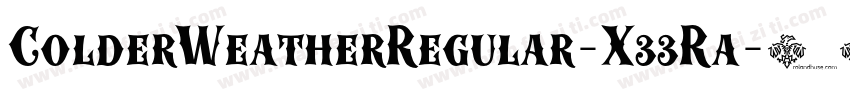 ColderWeatherRegular-X33Ra字体转换