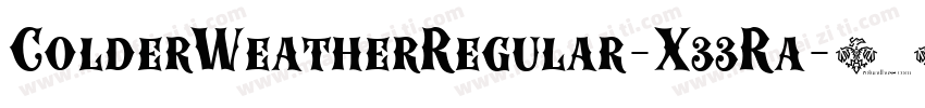 ColderWeatherRegular-X33Ra字体转换