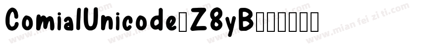 ComialUnicode-Z8yB字体转换