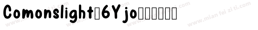Comonslight-6Yjo字体转换