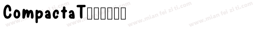 CompactaT字体转换
