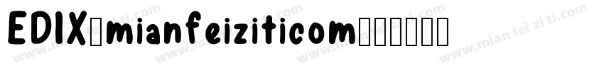 EDIX_mianfeiziticom字体转换