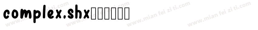 complex.shx字体转换