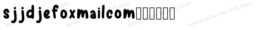 sjjdjefoxmailcom字体转换