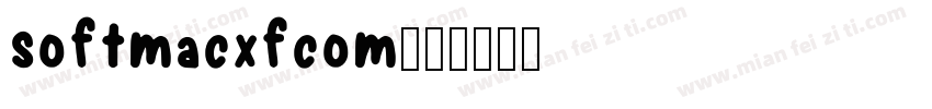 softmacxfcom字体转换