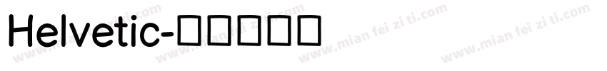 Helvetic字体转换