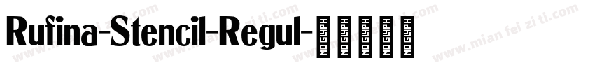 Rufina-Stencil-Regul字体转换