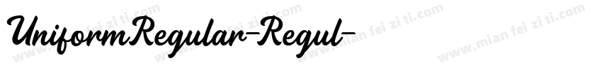 UniformRegular-Regul字体转换