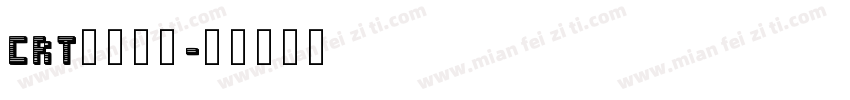 crt设置字库字体转换