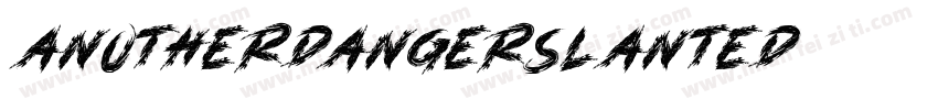 AnotherDangerSlanted字体转换