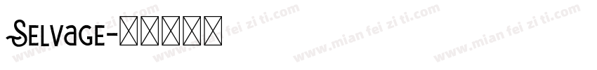 Selvage字体转换