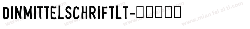 DINMittelschriftLT字体转换