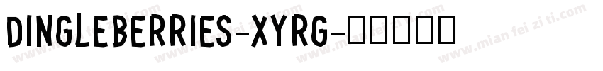Dingleberries-Xyrg字体转换