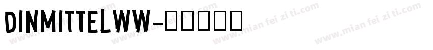 dinmittelww字体转换