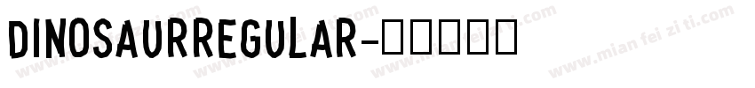 dinosaurregular字体转换