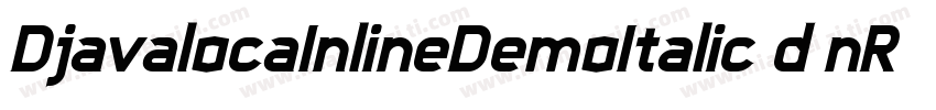 DjavalocaInlineDemoItalic-d9nR6字体转换