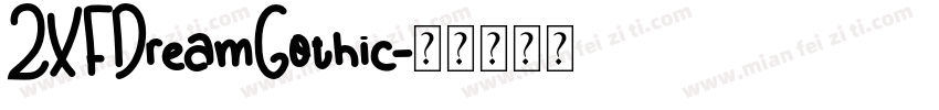 ZXFDreamGothic字体转换