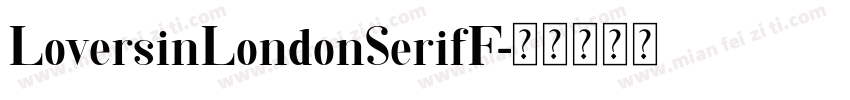 LoversinLondonSerifF字体转换
