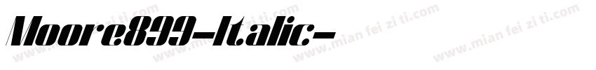Moore899-Italic字体转换