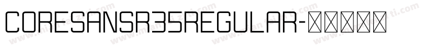 CoreSansR35Regular字体转换