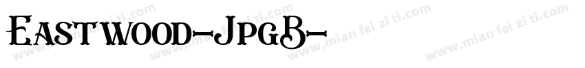 Eastwood-JpgB字体转换