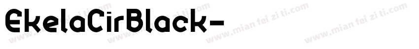 EkelaCirBlack字体转换