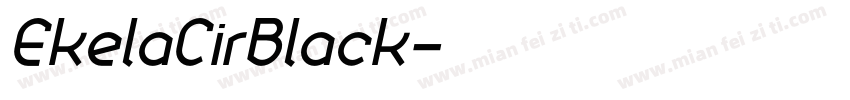 EkelaCirBlack字体转换