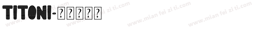titoni字体转换
