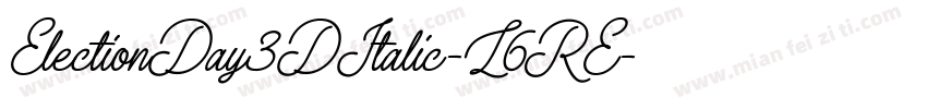ElectionDay3DItalic-L6RE字体转换