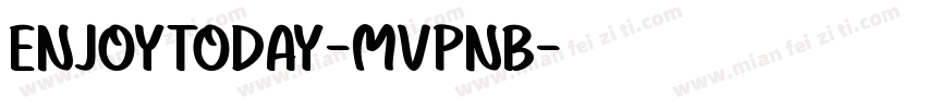 EnjoyToday-MVpnB字体转换