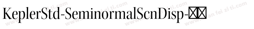 KeplerStd-SeminormalScnDisp字体转换