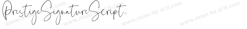 PrestigeSignatureScript字体转换