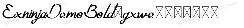 ExninjaDemoBold-gxwe3字体转换