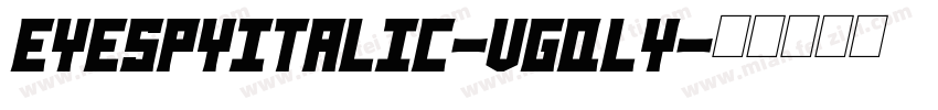 EyeSpyItalic-VGqly字体转换